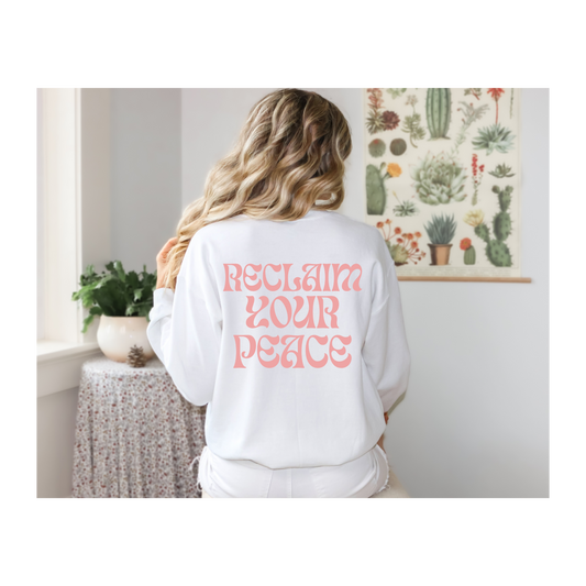 Reclaim Your Peace Crewneck Sweatshirt